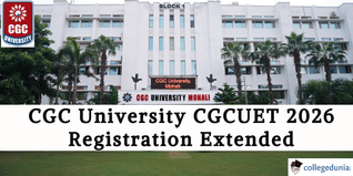 CGC University Early Bird CGCUET 2026 Registration Deadline Extended to March 30; Apply @cgc.ac.in